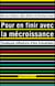 Pour en finir avec la mécroissance