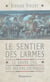 Le sentier des larmes - le grand exil des indiens cherokees