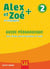 Alex et Zoé et compagnie : FLE - guide pédagogique - niveau 2 (édition 2019)