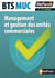 Management Et Gestion Des Unites Commerciales : Bts Muc