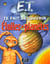 E.t. te fais decouvrir les etoiles et les planetes