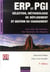 Erp et pgi - sélection, méthodologie de déploiement et gestion du changement (édition 2007)