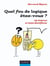 Quel fou de logique êtes-vous ?