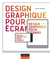 Design graphique pour écrans - ordinateurs, tablettes, smartphones