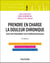 Prendre en charge la douleur chronique : avec les thérapies non médicamenteuses (2e édition)