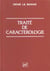 Traité de caractérologie. Précis d'idiologie