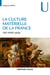 La culture matérielle de la France - XVIe-XVIIIe siècle