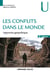 Les conflits dans le monde - approche géopolitique (2e édition)