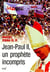Jean-Paul II, un prophète incompris