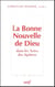 La bonne nouvelle de Dieu - dans les Actes des apôtres