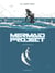 Mermaid project : Intégrale Tomes 1 à 5