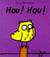 Hou ! hou !