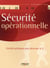 Sécurité opérationnelle - conseils pratique pour sécuriser le si