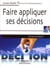Faire appliquer ses decisions