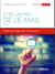 Être un pro de l'email - 7 étapes pour rédiger des e-mails efficaces (2e édition)