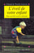 L'eveil de votre enfant