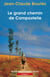 Le grand chemin de Compostelle