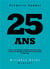 25 ans