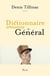 Dictionnaire amoureux : dictionnaire amoureux du général