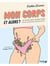 Mon corps et alors ? le guide anti-injonctions pour s'accepter comme on est