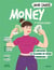 Mon cahier : Money : Explosez le plafond de verre financier !