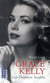 Grace Kelly - Les Derniers Secrets