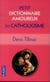 Petit Dictionnaire amoureux du Catholicisme