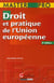 Manuel de droit et pratique de l'union européenne
