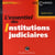 L'essentiel des institutions judiciaires (2e édition)