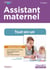 Assistant maternel : tout-en-un - préparation complète pour réussir sa formation (3e édition)