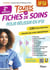 Toutes les fiches de soins pour réussir en IFSI : plus de 130 fiches illustrées classées par ordre alphabétique et par spécialités