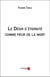 Le désir d'éternité comme peur de la mort