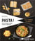 Pasta - pâtes, raviolis, lasagnes, cannellonis...