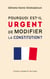 Pourquoi est-il urgent de modifier la constitution ? - illustrations, couleur