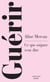 Guérir : Une anthropologie de la guérison