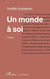 Un monde à soi