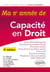 Ma deuxième année de Capacité en Droit. Droit administratif spécial - Droit fiscal et procédure fiscal - Droit pénal et procédure pénale - Droit privé notarial -  Droit social - Procédure civile et procédures civiles d'exécution - Économie politique