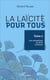 La laïcité pour tous Tome 4 - les exceptions au droit commun