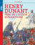 Henry Dunant, père de l'action humanitaire