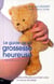 Le guide de la grossesse heureuse