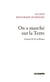 On a marché sur la Terre : Journal d'un militant