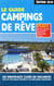Le guide campings de rêve (édition 2019)