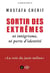 Sortir des extrêmes - ni intégrisme, ni perte d'identité