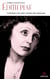 Édith Piaf : Certaines vies sont comme des chansons