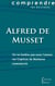 On ne badine pas avec l'amour, les caprices de Marianne, Lorenzaccio d'Alfred de Musset