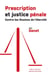 Prescription et justice pénale : Contre les illusions de l'éternité