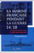 La marine française dans la guerre 14/18