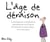 L'âge de déraison