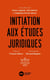 Initiation aux études juridiques