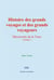 Histoire des grands voyages et des grands voyageurs (volume 1) - decouverte de la terre